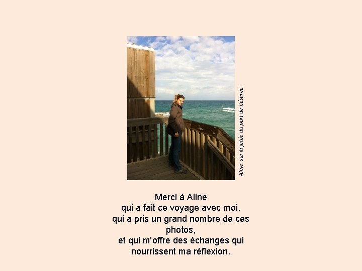 Aline sur la jetée du port de Césarée. Merci à Aline qui a fait
