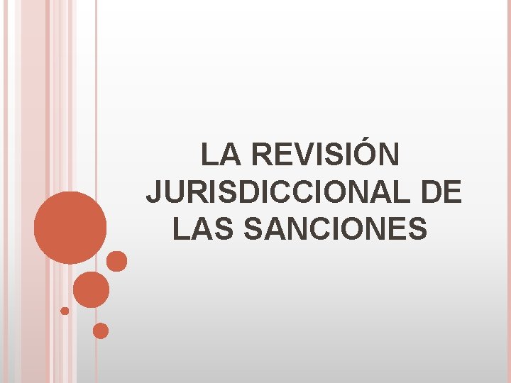 LA REVISIÓN JURISDICCIONAL DE LAS SANCIONES 