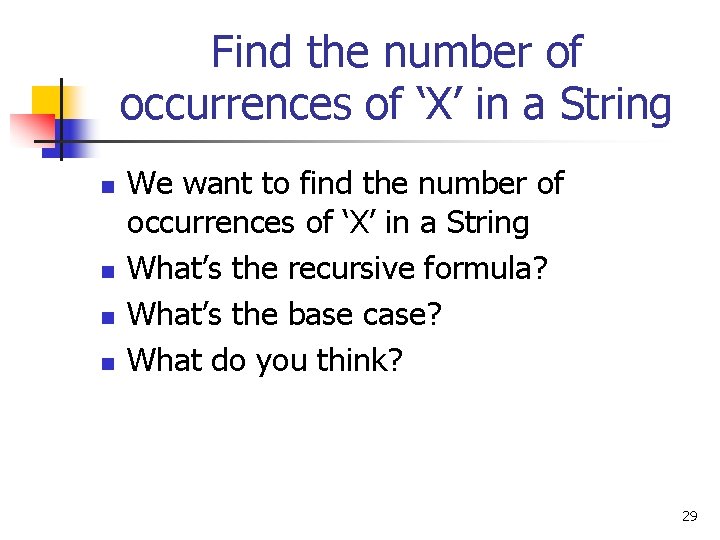 Find the number of occurrences of ‘X’ in a String n n We want