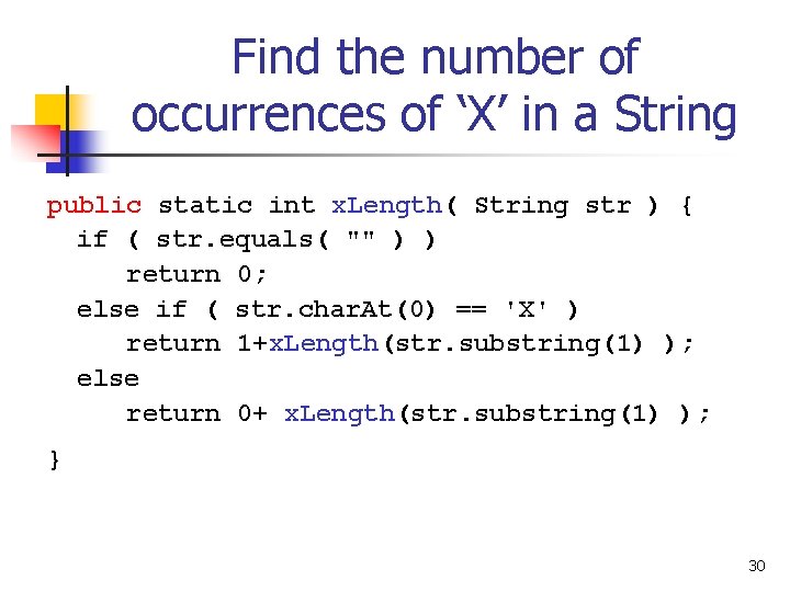 Find the number of occurrences of ‘X’ in a String public static int x.