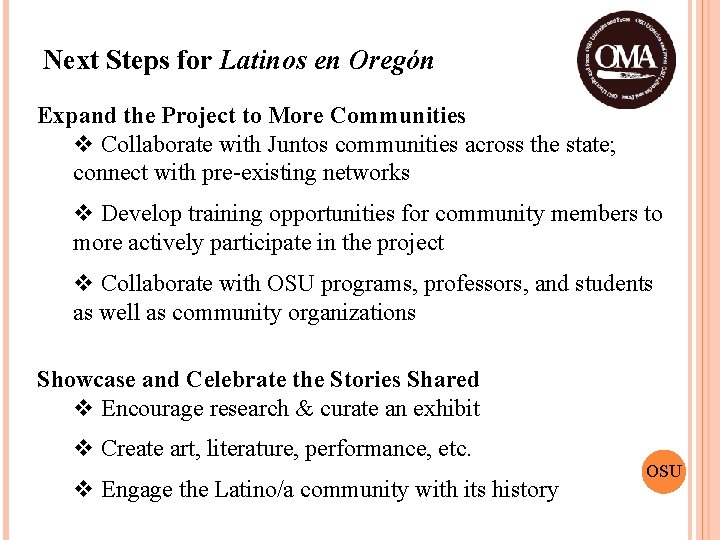 Next Steps for Latinos en Oregón Expand the Project to More Communities v Collaborate