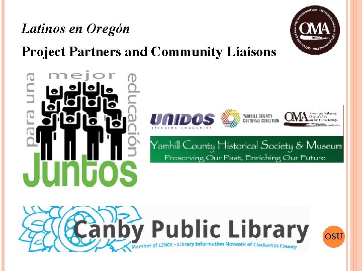 Latinos en Oregón Project Partners and Community Liaisons OSU 