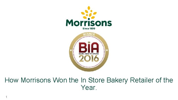 How Morrisons Won the In Store Bakery Retailer of the Year. 1 