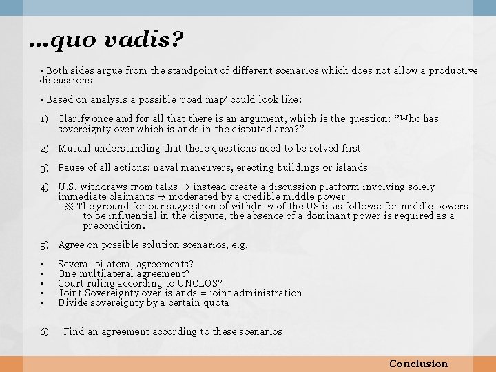 …quo vadis? • Both sides argue from the standpoint of different scenarios which does