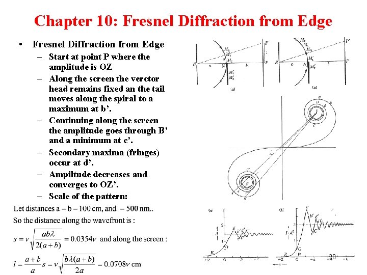 Chapter 10: Fresnel Diffraction from Edge • Fresnel Diffraction from Edge – Start at