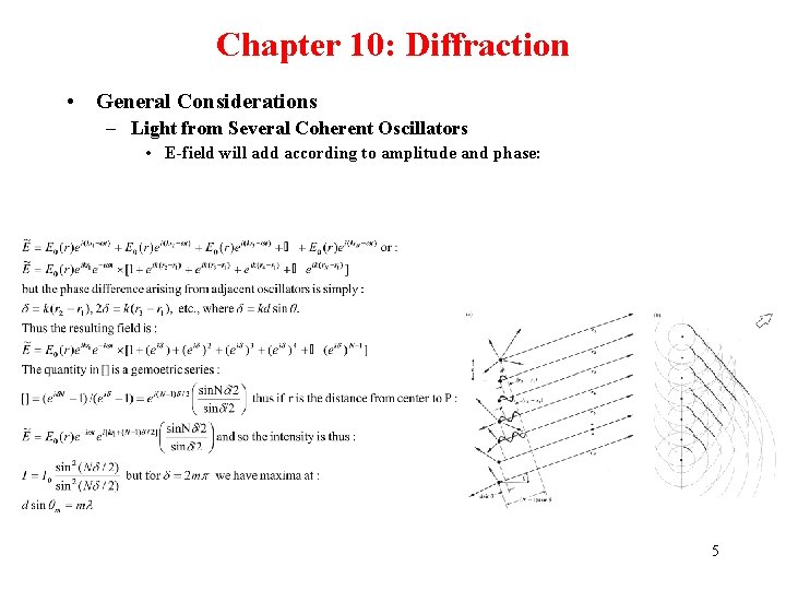 Chapter 10: Diffraction • General Considerations – Light from Several Coherent Oscillators • E-field