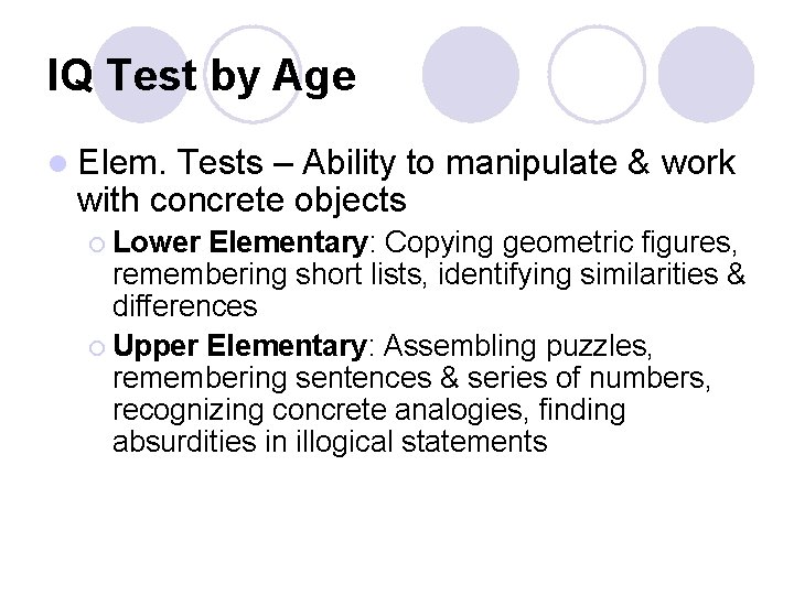 IQ Test by Age l Elem. Tests – Ability to manipulate & work with IQ Test by Age l Elem. Tests – Ability to manipulate & work with