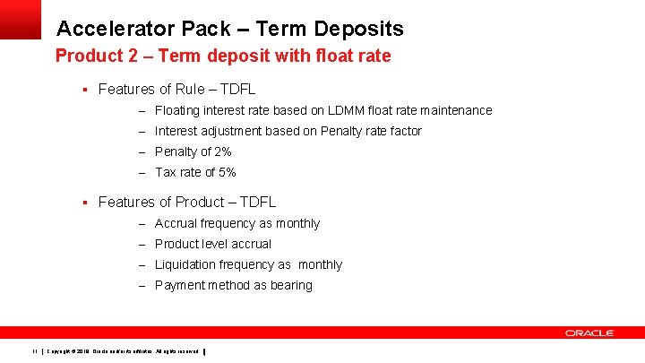 Accelerator Pack – Term Deposits Product 2 – Term deposit with float rate §