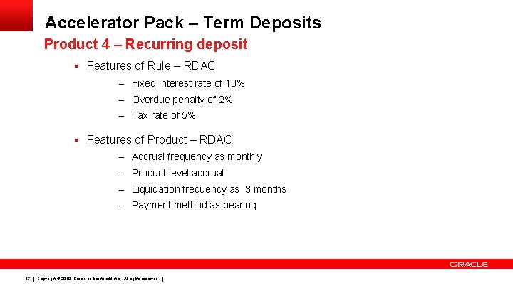 Accelerator Pack – Term Deposits Product 4 – Recurring deposit § Features of Rule