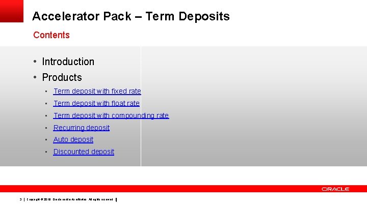 Accelerator Pack – Term Deposits Contents • Introduction • Products • Term deposit with