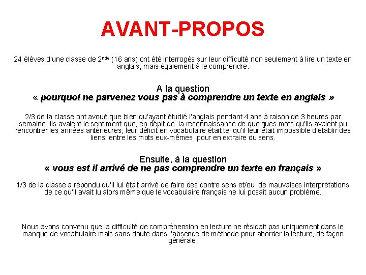 AVANT-PROPOS 24 élèves d’une classe de 2 nde (16 ans) ont été interrogés sur