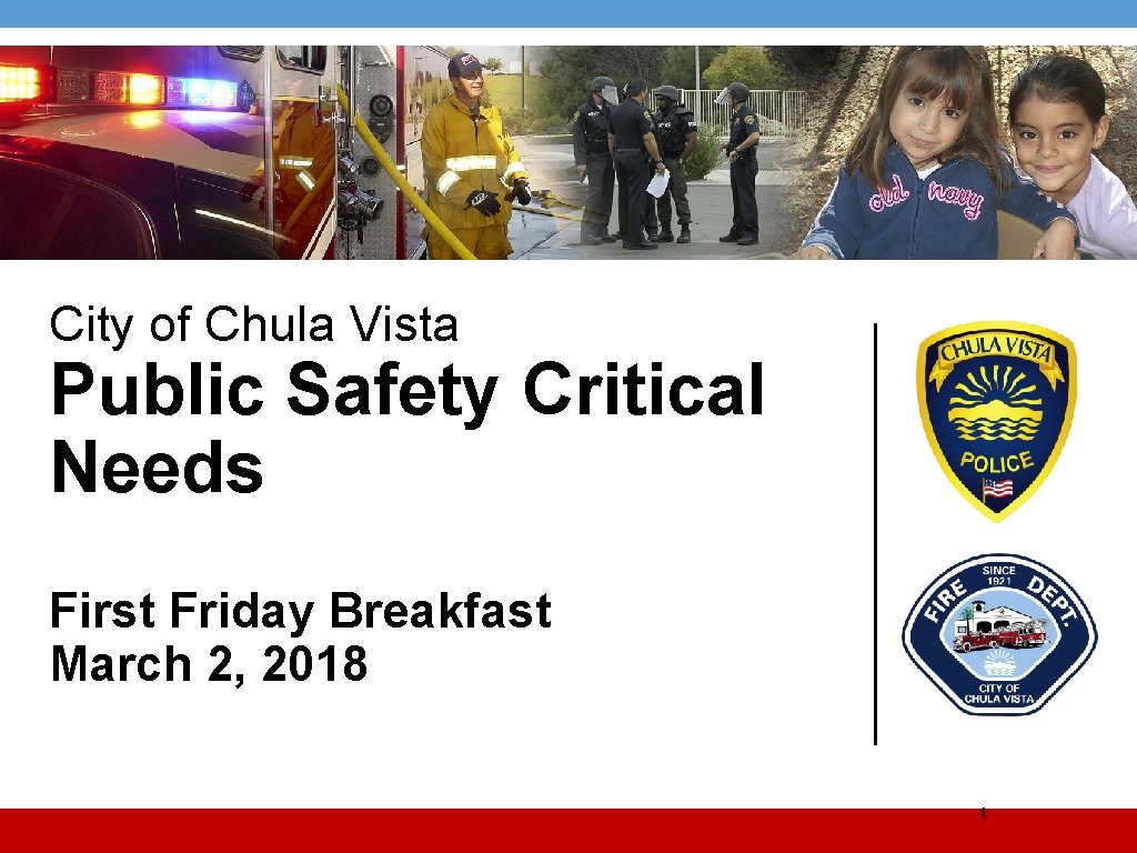 City of Chula Vista Public Safety Critical Needs First Friday Breakfast March 2, 2018