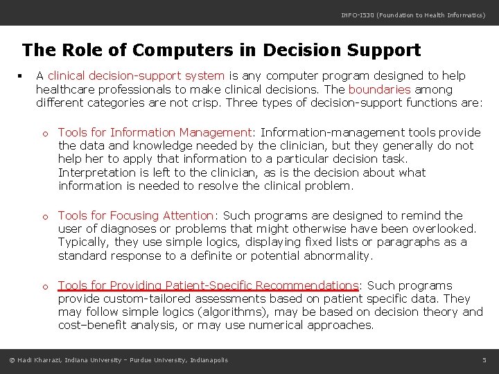 INFO-I 530 (Foundation to Health Informatics) The Role of Computers in Decision Support §
