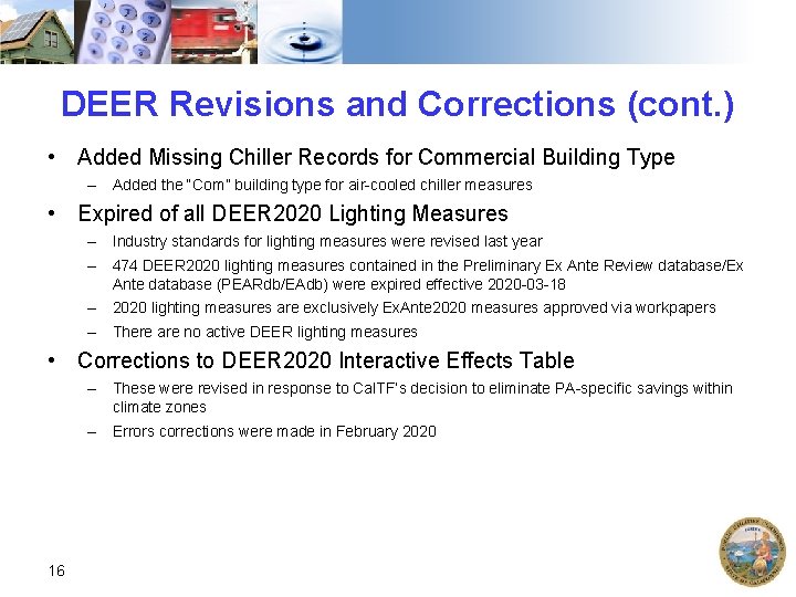 DEER Revisions and Corrections (cont. ) • Added Missing Chiller Records for Commercial Building