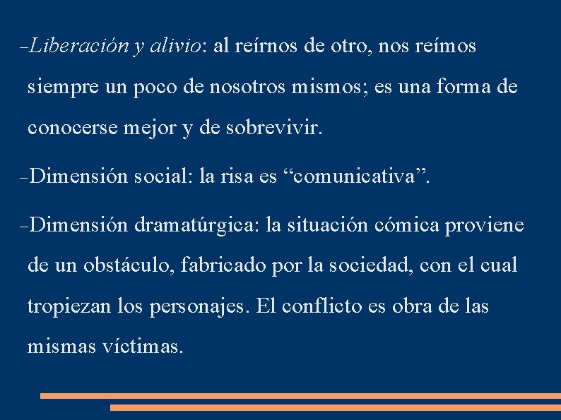 Liberación y alivio: al reírnos de otro, nos reímos siempre un poco de Liberación y alivio: al reírnos de otro, nos reímos siempre un poco de