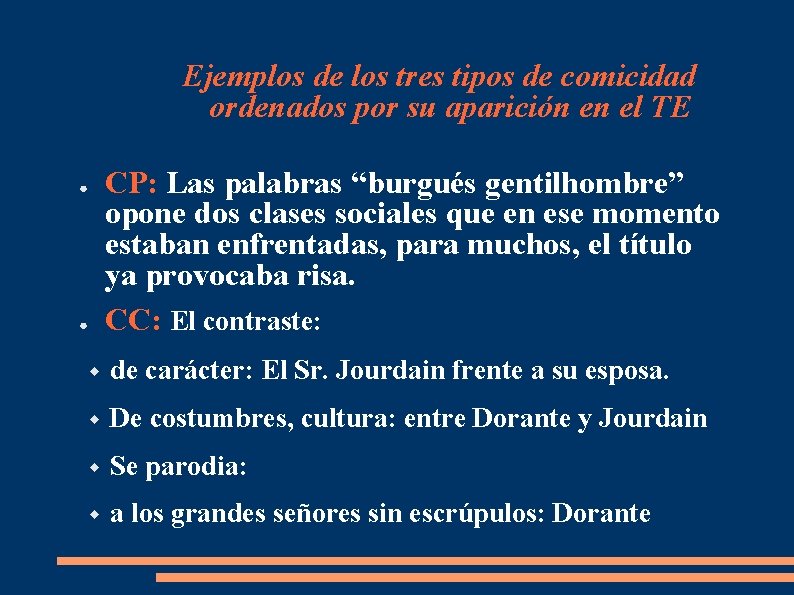 Ejemplos de los tres tipos de comicidad ordenados por su aparición en el TE Ejemplos de los tres tipos de comicidad ordenados por su aparición en el TE