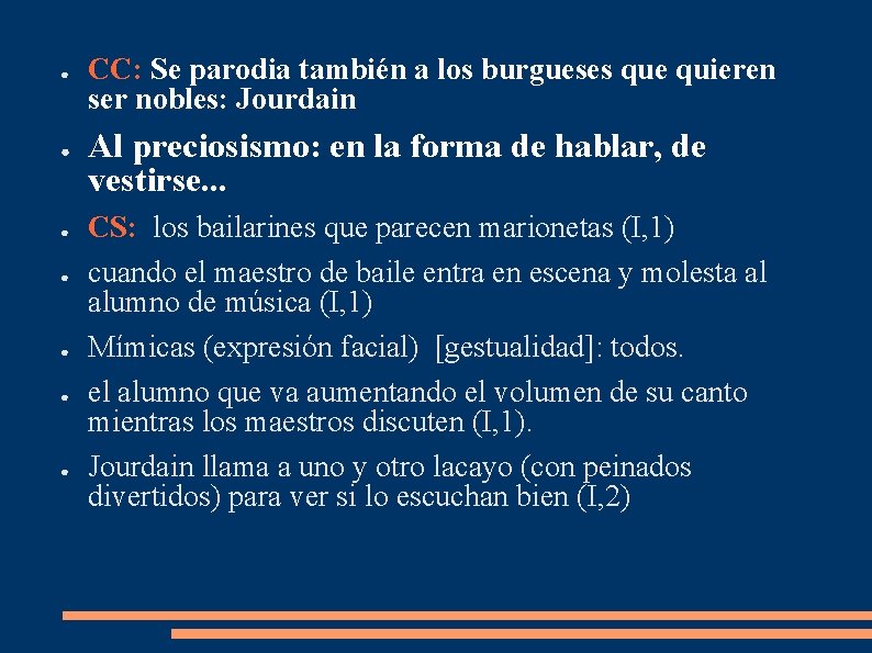 ● ● ● ● CC: Se parodia también a los burgueses que quieren ser ● ● ● ● CC: Se parodia también a los burgueses que quieren ser
