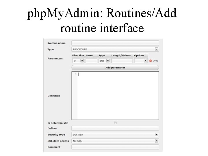 php. My. Admin: Routines/Add routine interface 