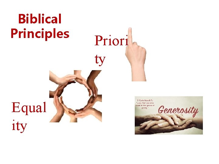 Biblical Principles Equal ity Priori ty 