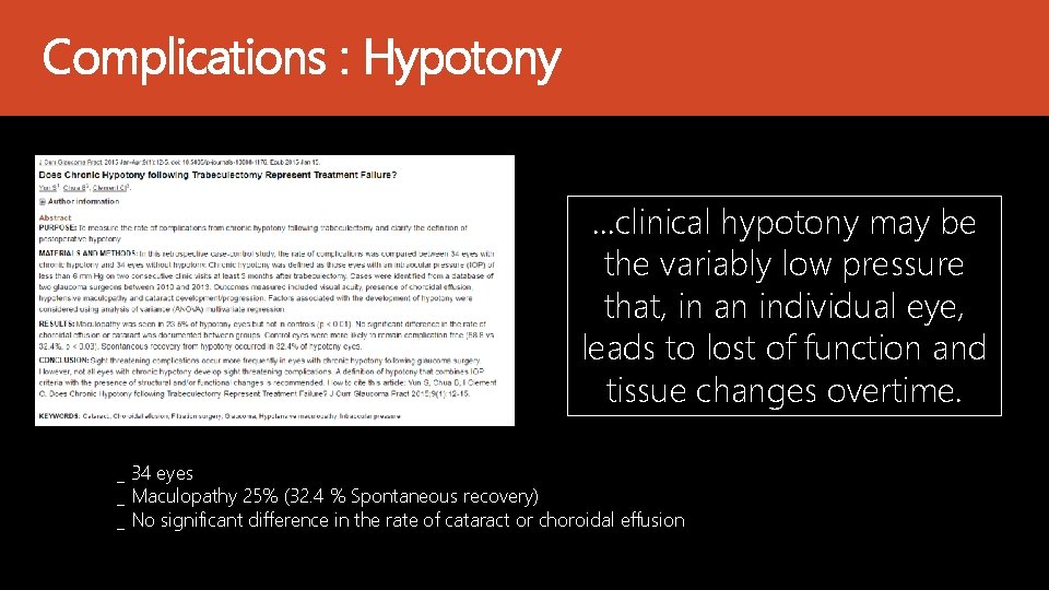 Complications : Hypotony. . . clinical hypotony may be the variably low pressure that,