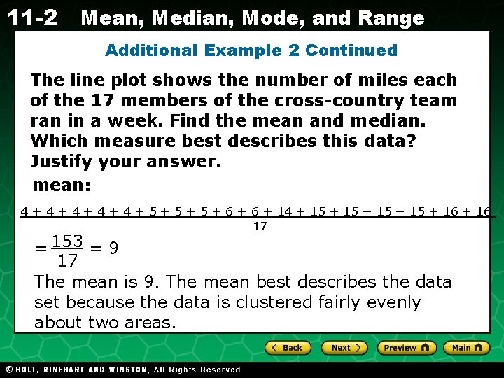 11 -2 Mean, Median, Mode, and Range Additional Example 2 Continued The line plot