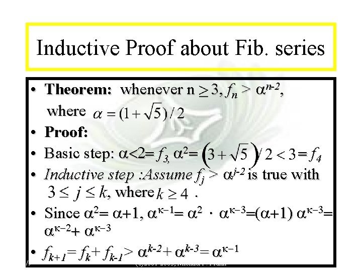 Module #14 - Recursion Inductive Proof about Fib. series • Theorem: whenever n 3,