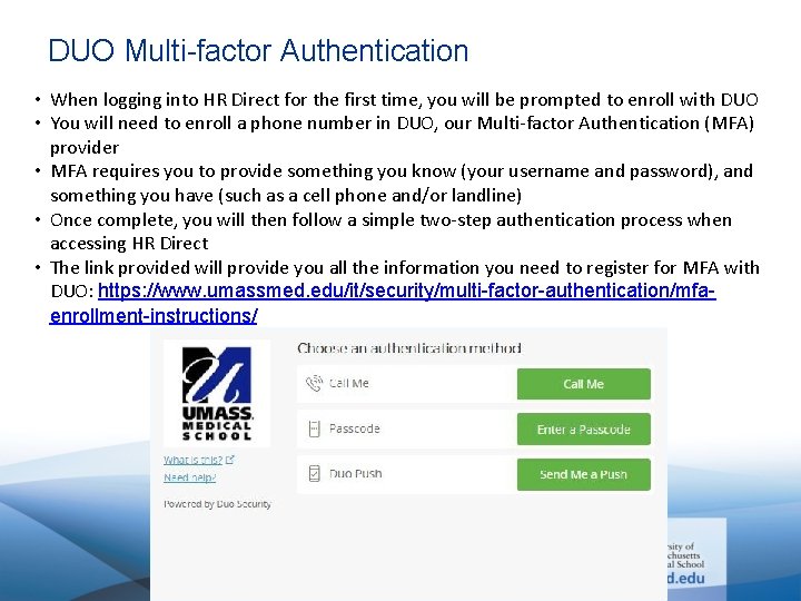 DUO Multi-factor Authentication • When logging into HR Direct for the first time, you