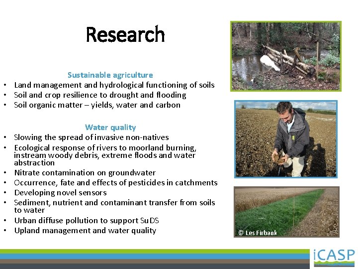 Research Sustainable agriculture • Land management and hydrological functioning of soils • Soil and