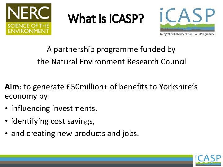 What is i. CASP? A partnership programme funded by the Natural Environment Research Council