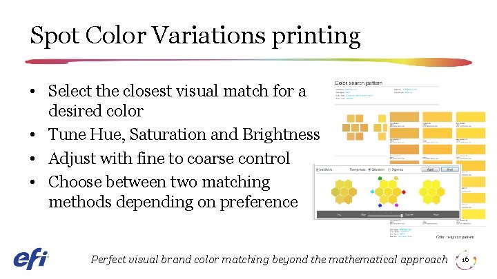 Spot Color Variations printing • Select the closest visual match for a desired color