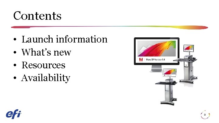 Contents • • Launch information What’s new Resources Availability 2 