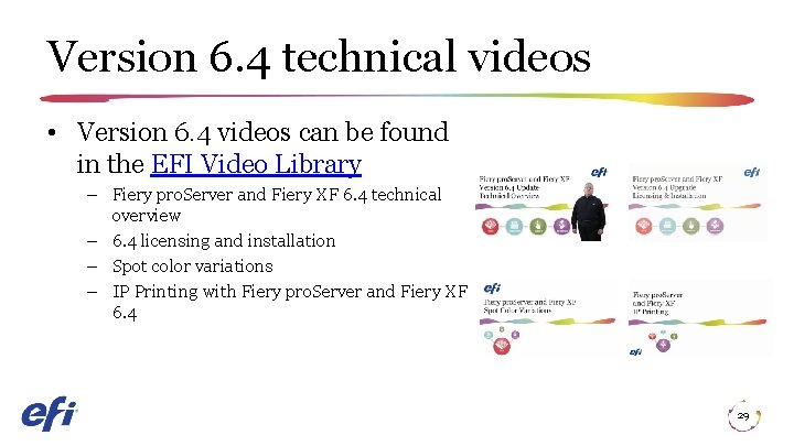 Version 6. 4 technical videos • Version 6. 4 videos can be found in