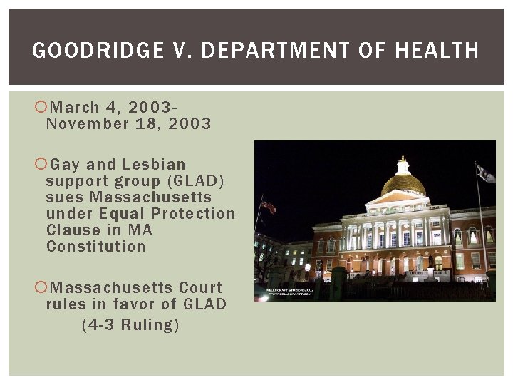 GOODRIDGE V. DEPARTMENT OF HEALTH March 4, 2003 November 18, 2003 Gay and Lesbian