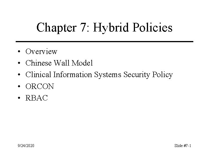 Chapter 7 Hybrid Policies Overview Chinese Wall Model