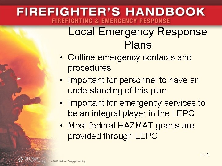 Local Emergency Response Plans • Outline emergency contacts and procedures • Important for personnel