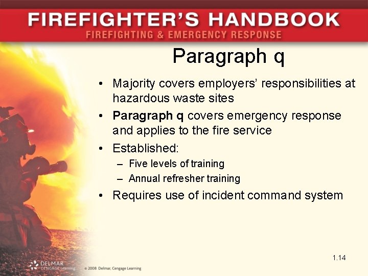 Paragraph q • Majority covers employers’ responsibilities at hazardous waste sites • Paragraph q