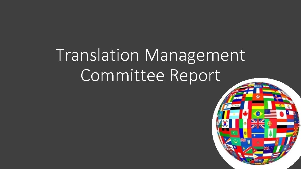 Translation Management Committee Report 