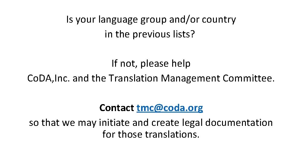 Is your language group and/or country in the previous lists? If not, please help