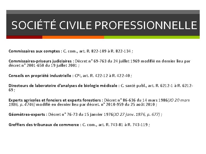 SOCIÉTÉ CIVILE PROFESSIONNELLE Commissaires aux comptes : C. com. , art. R. 822 -109