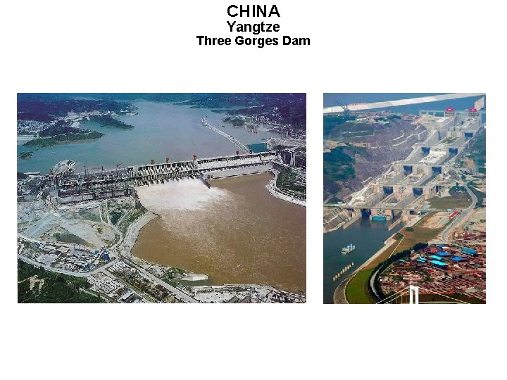 CHINA Yangtze Three Gorges Dam 