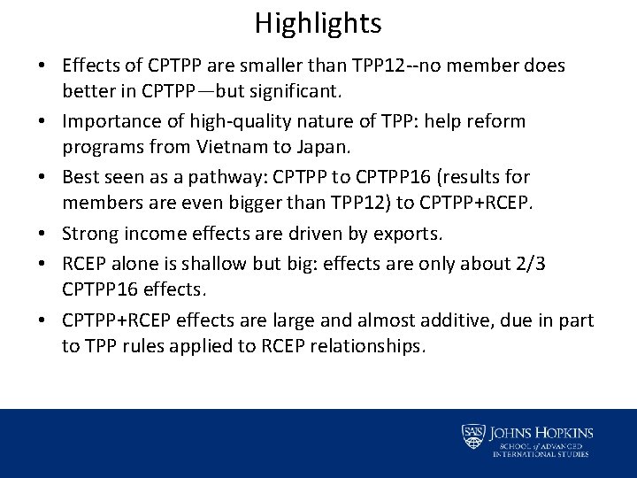 Highlights • Effects of CPTPP are smaller than TPP 12 --no member does better