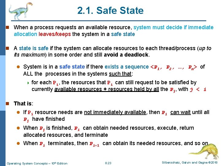2. 1. Safe State n When a process requests an available resource, system must