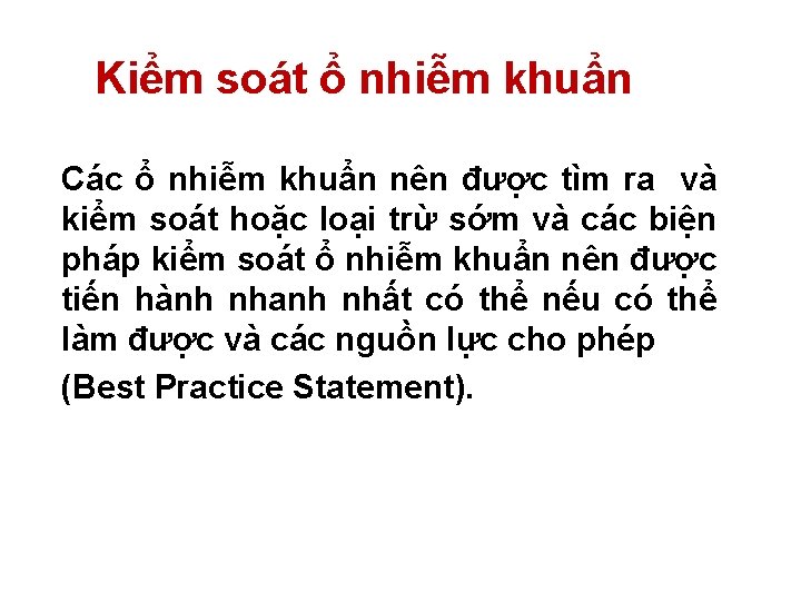 Kiểm soát ổ nhiễm khuẩn Các ổ nhiễm khuẩn nên được tìm ra và Kiểm soát ổ nhiễm khuẩn Các ổ nhiễm khuẩn nên được tìm ra và