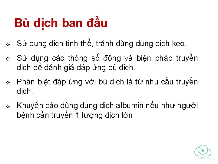 Bù dịch ban đầu v v Sử dụng dịch tinh thể, tránh dùng dung Bù dịch ban đầu v v Sử dụng dịch tinh thể, tránh dùng dung