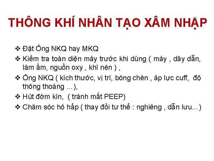 THÔNG KHÍ NH N TẠO X M NHẬP v Đặt Ống NKQ hay MKQ THÔNG KHÍ NH N TẠO X M NHẬP v Đặt Ống NKQ hay MKQ