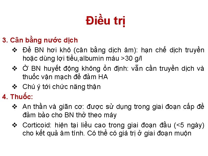 Điều trị 3. Cân bằng nước dịch v Để BN hơi khô (cân bằng Điều trị 3. Cân bằng nước dịch v Để BN hơi khô (cân bằng