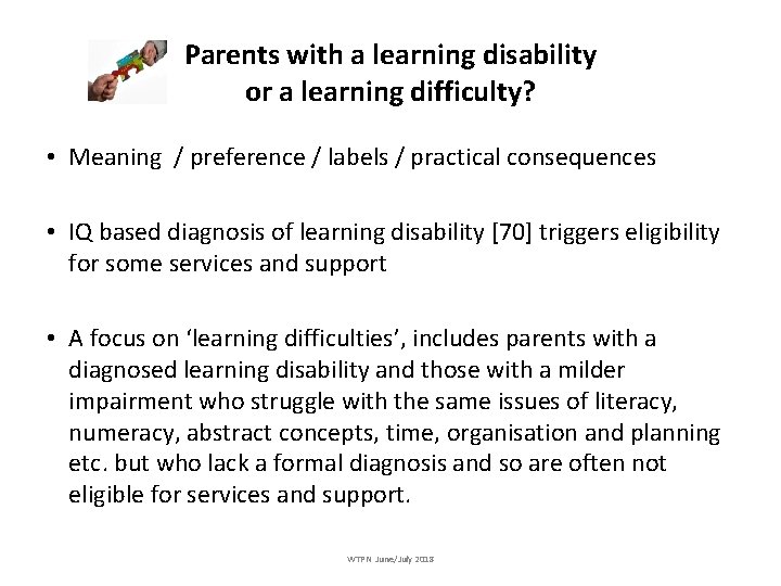 Parents with a learning disability or a learning difficulty? • Meaning / preference /