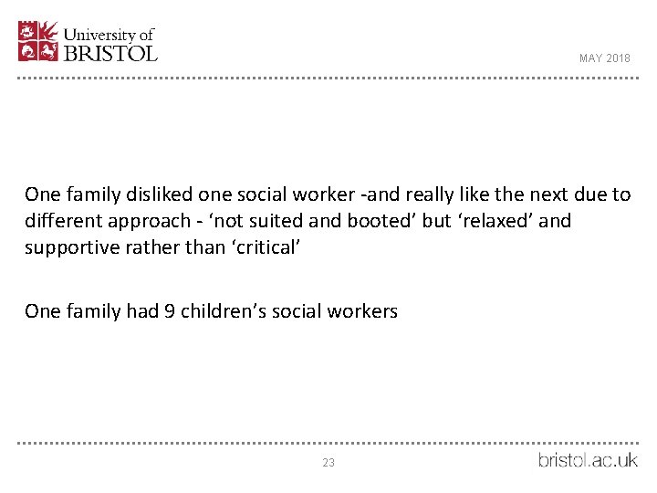 MAY 2018 One family disliked one social worker -and really like the next due