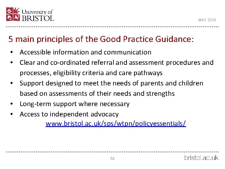 MAY 2018 5 main principles of the Good Practice Guidance: • Accessible information and