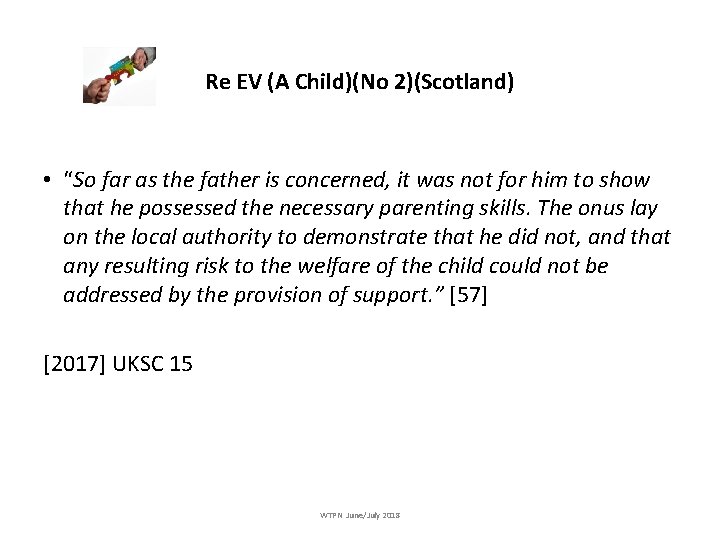 Re EV (A Child)(No 2)(Scotland) • “So far as the father is concerned, it